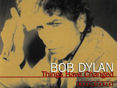 Bob Dylan Things Have Changed(יחצ)