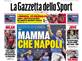 "אמאל'ה, איזו נאפולי!": שער הגאזטה דלו ספורט