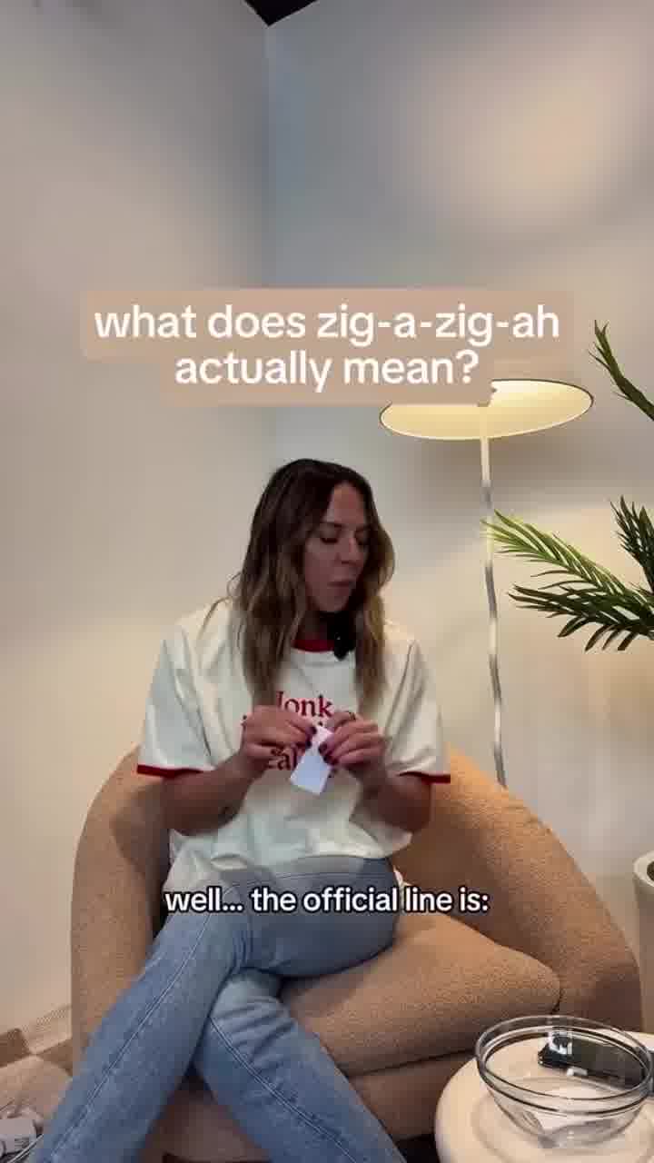 מלאני סי מסבירה מה באמת המשמעות של zigazig ah